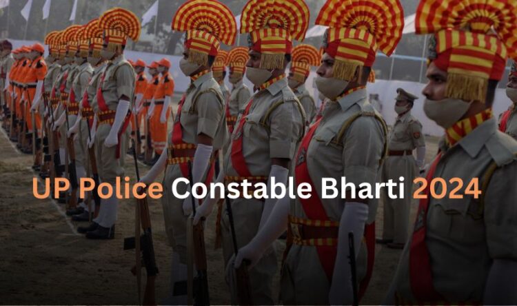 UP Police Constable Bharti 2024