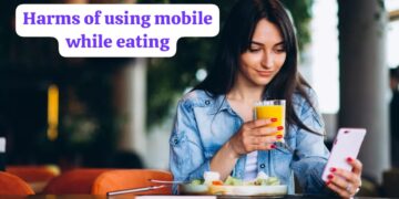 Harms of Using Mobile While Eating