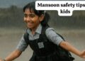 monsoon safety tips