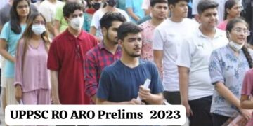 UPPSC RO/ARO Prelims 2023: इतिहास की सबसे बड़ी परीक्षा की तैयारियां पूरी, कब होगा Exam