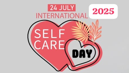 Self Care Day 2025 Importance and Tips for Healthy Living