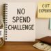 No Spend Challenge: क्या है नो स्पेंड चैलेंज कैसे बना बचत का नया स्मार्ट तरीका जानिए कैसे यह करता है काम