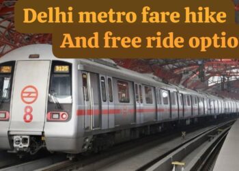 Delhi Metro fare hike and free ride options