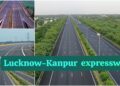 Lucknow-Kanpur Expressway : प्रदेश के विकास का लिखेगा नया अध्याय, घंटों का सफर अब मिनट में, कब होगा चालू