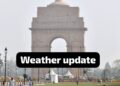 Delhi NCR Weather update: दिल्ली में जारी मौसम का उतार चढ़ाव,सुबह शाम हल्की ठंडक, दिन में गर्मी का एहसास