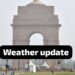 Delhi NCR Weather update: दिल्ली में जारी मौसम का उतार चढ़ाव,सुबह शाम हल्की ठंडक, दिन में गर्मी का एहसास