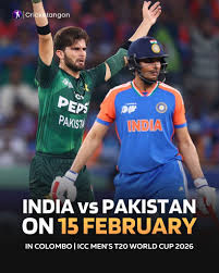 15 फरवरी को कोलंबो में भारत-पाक मुकाबला, टूर्नामेंट की रोमांचक शुरुआत तय