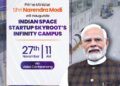PM मोदी आज करेंगे Skyroot के Infinity Campus का उद्घाटन, Vikram-I रॉकेट होगा लॉन्च