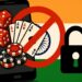 Betting Ban: ऑनलाइन गेमिंग एक्ट के बाद अवैध बेटिंग वेबसाइट्स पर तेज़ हुई कार्रवाई, युवाओं की सुरक्षा सरकार की प्राथमिकता