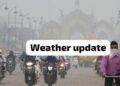 Uttar Pradesh Weather Update