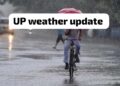 Uttar Pradesh weather update