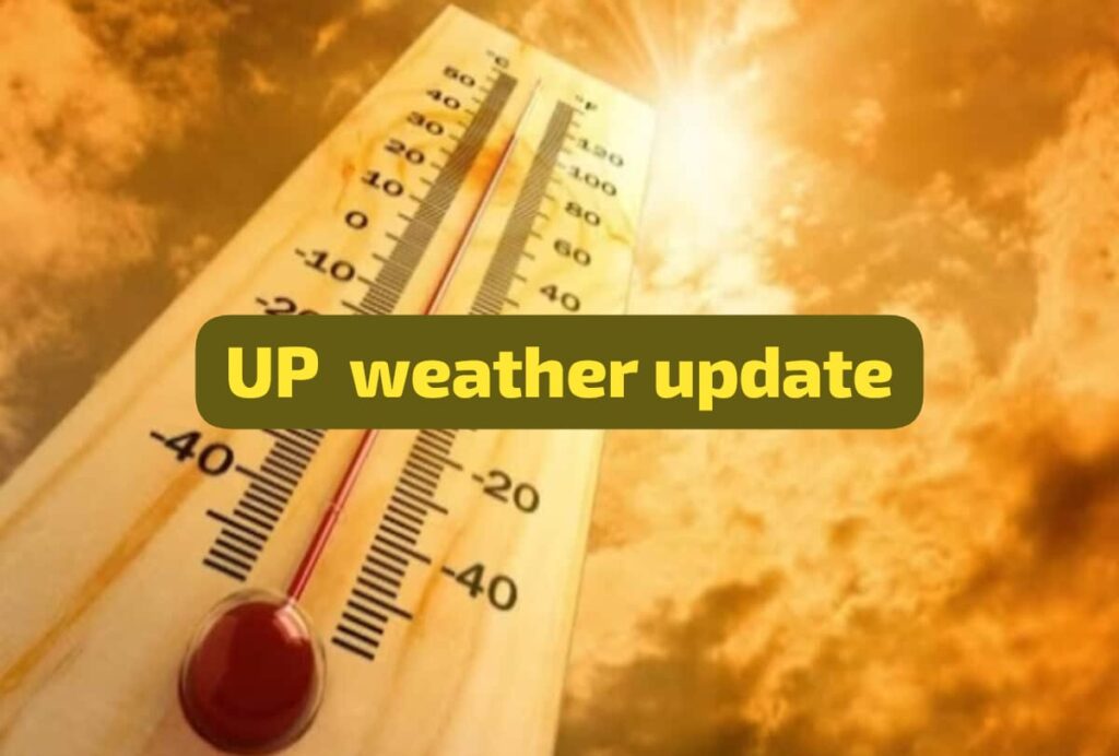 Uttar Pradesh Weather Update