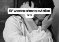UP women crime conviction rate