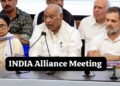 INDIA Alliance Meeting में एकजुटता पर जोर, रोजगार और लोकतंत्र के मुद्दों पर सरकार को घेरने का फैसला, भाजपा ने कसा तंज