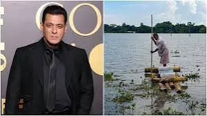 Assam Floods: असम बाढ़ पीड़ितों की मदद को आगे आए सलमान खान,शुरू किया राहत अभियान
