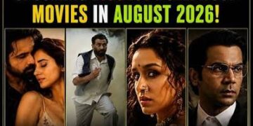August 2026 Movie Releases: अगस्त में थिएटर में होगा एंटरटेनमेंट का धमाका, इन फिल्मों का होगा जलवा