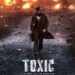 Toxic Advance Booking: यश की ‘टॉक्सिक’ के एडवांस बुकिंग से मुंबई में मची धूम,सुबह से लेकर देर रात तक बढ़े कई शो