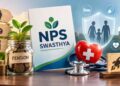 NPS Swasthya: अब रिटायरमेंट सेविंग्स के साथ मिलेगा हेल्थ इंश्योरेंस भी जानें नए नियम और फायदे
