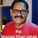 Mushtaq Khan Death: ‘गदर’ और ‘वेलकम’ फेम मुश्ताक खान का निधन, 56 की उम्र में कैंसर से हारी जंग